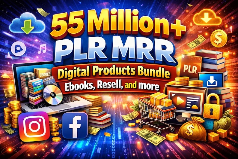 55 Million+ PLR MRR Digital Products Bundle, Ebooks, Templates, Courses, Instant Download, Resell Rights, Mega Pack, All in One Bundle